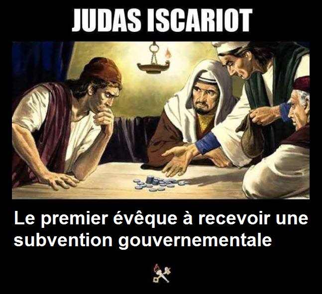 Judas Iscariot. Le premier vque  recevoir une subvention gouvernementale.