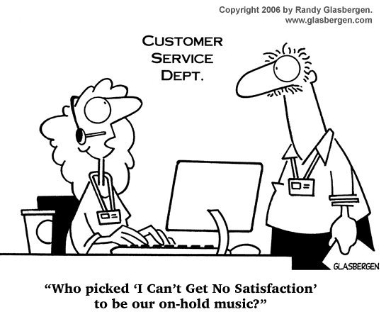 I can't get no satisfaction.